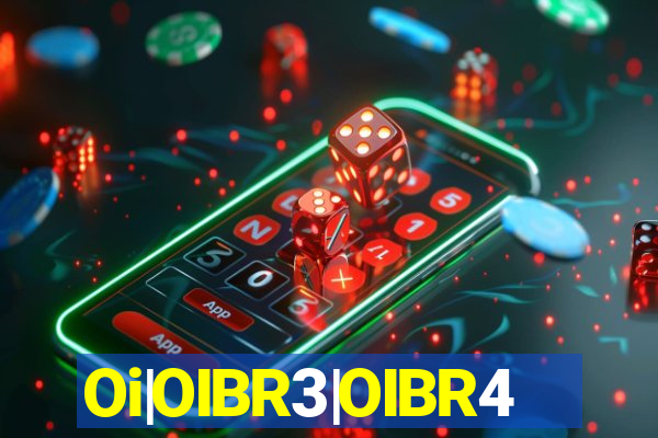 Oi|OIBR3|OIBR4